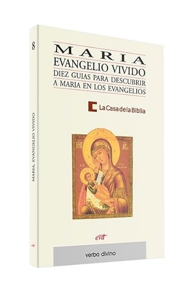 María, Evangelio Vivido: 10 Guías para Descubrir a María en los Evangelios